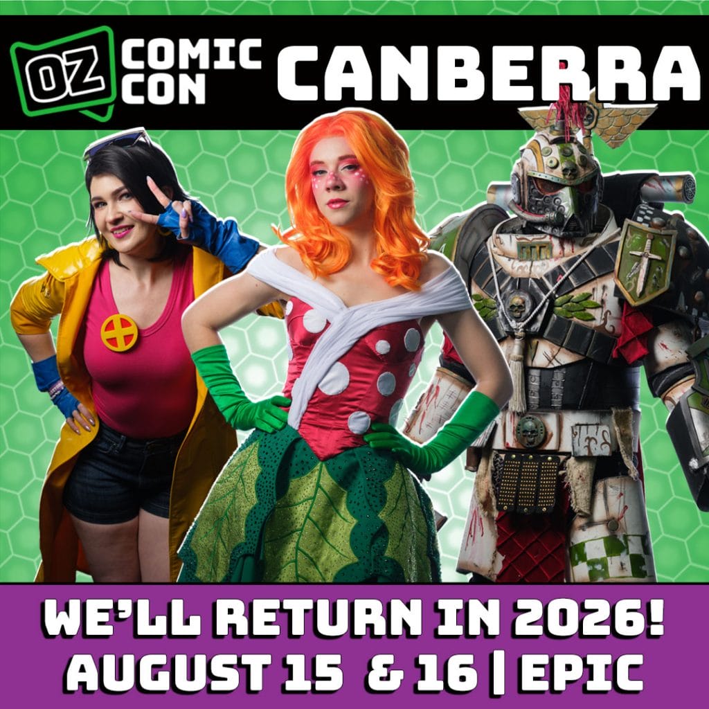 Official Oz Comic-Con Canberra2026 poster stating August15 and16 at EPIC.